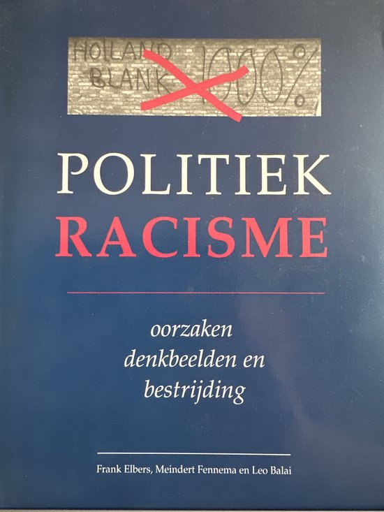 POLITIEK RACISME. OORZAKEN, DENKBEELDEN