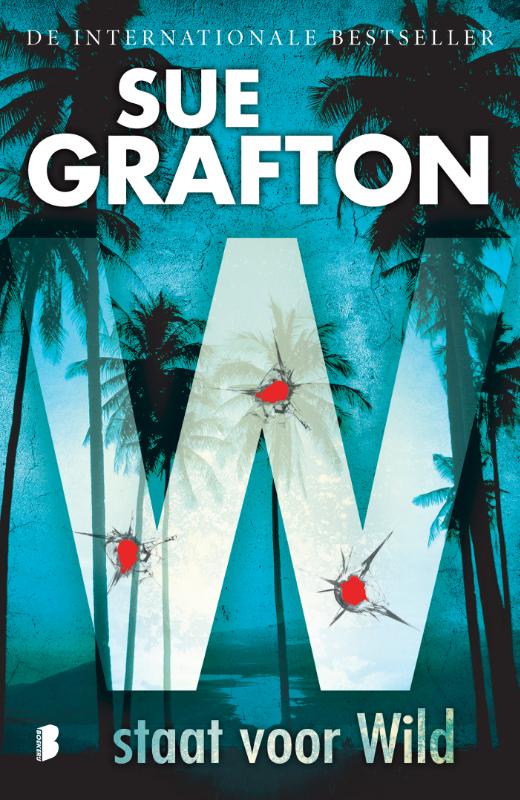 Sue Grafton W Staat Voor Wild / Alfabet / 23