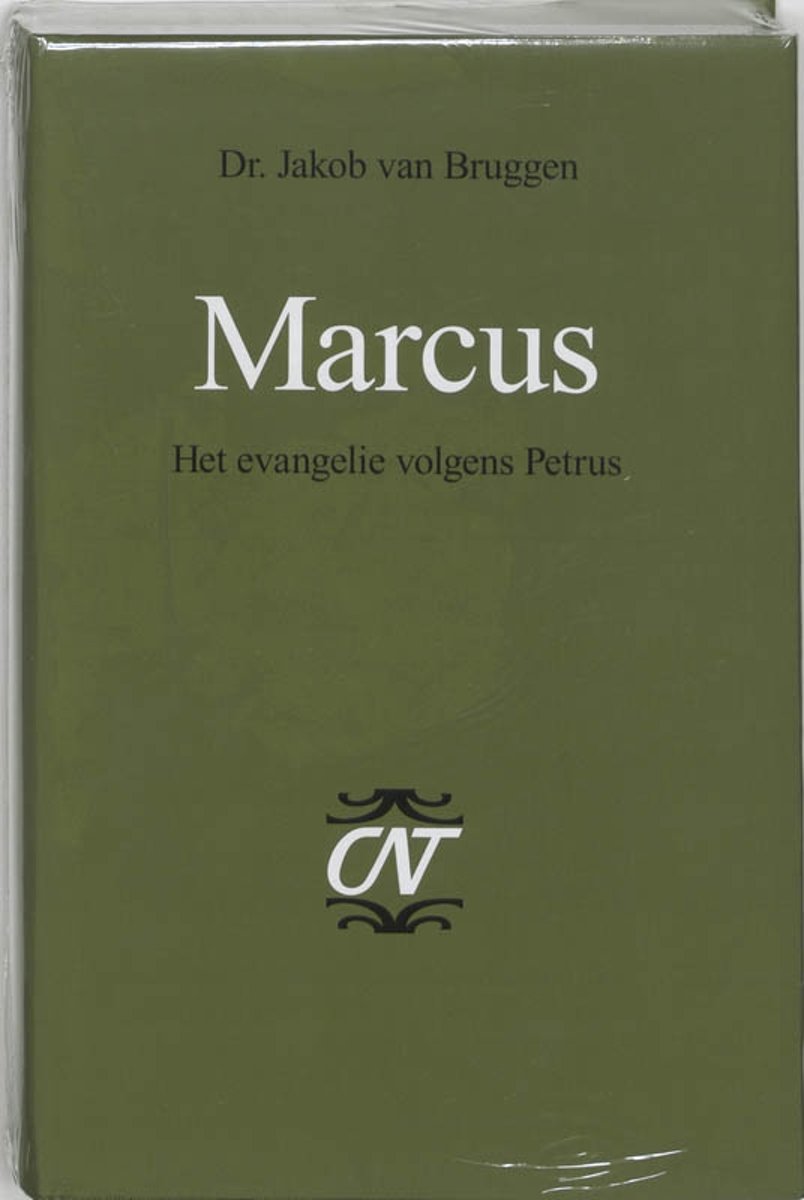 Jacob van Bruggen Marcus / Commentaar Op Het Nieuwe Testament Derde Serie Afdeling Evangelien