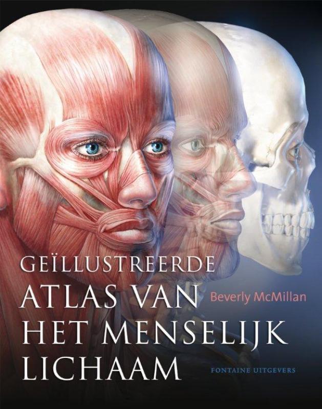Beverly MacMillan Geïllustreerde Atlas Van Het Menselijk Lichaam