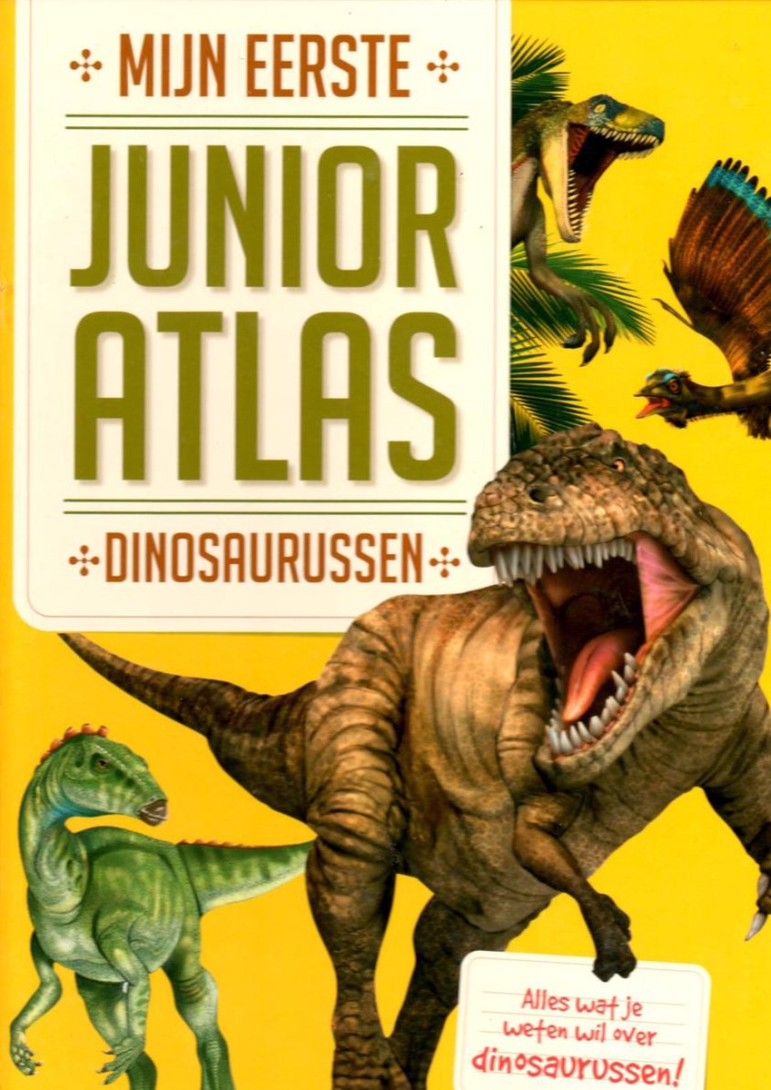 Mijn eerste junior atlas - Dinosaurussen