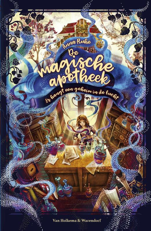Anna Ruhe Er Hangt Een Geheim In De Lucht / De Magische Apotheek / 1