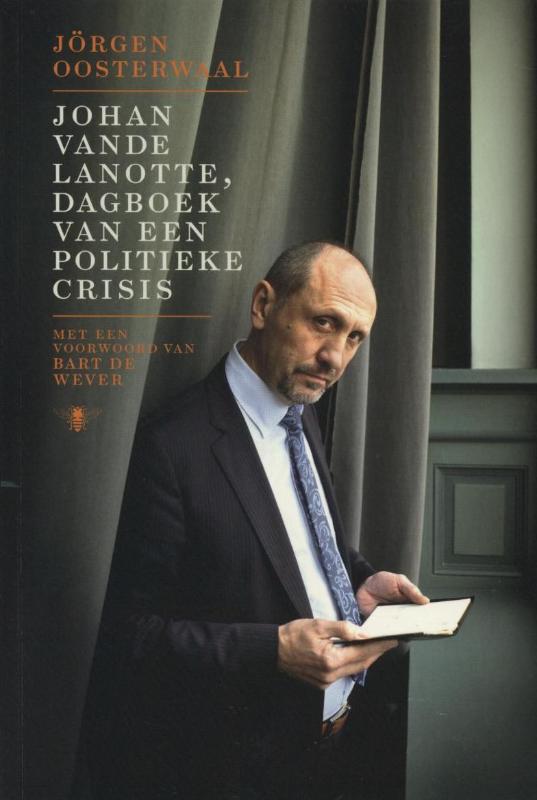 Johan Vande Lanotte. Dagboek Van Een Politieke Crisis