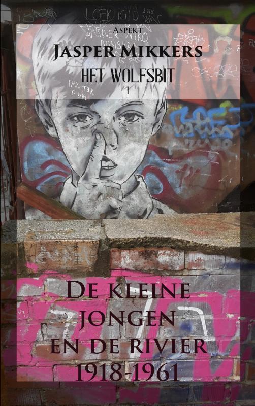 De kleine jongen en de rivier / WOLFSBIT / 1