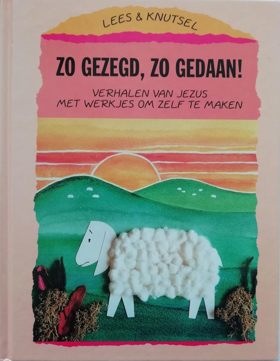 boekenbalie_9789033828188_cover Zo gezegd, zo gedaan! / Lees & knutsel