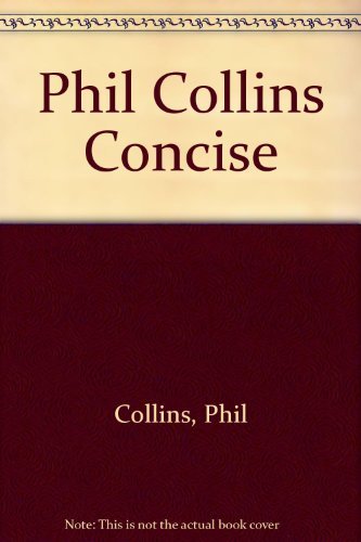 Phil Collins Concise