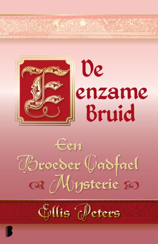 Ellis Peters De Eenzame Bruid / Een Broeder Cadfael Mysterie / 5