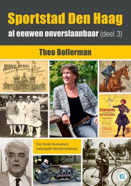 Sportstad Den Haag, al eeuwen onverslaanbaar /deel 3