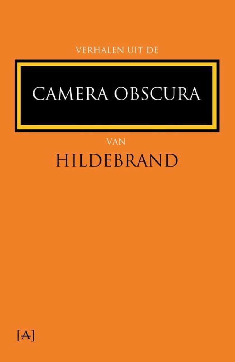Verhalen Uit De Camera Obscura Van Hildebrand
