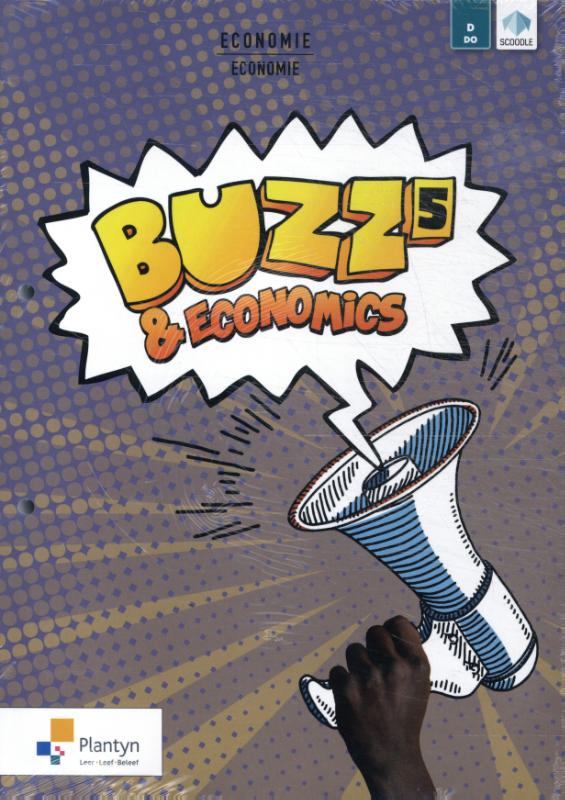 BUZZ &Economics 5 Leerwerkboek - Domeinoverschrijdende Doorstroomfinaliteit (incl. Scoodle) / Leerwerkboek / BUZZ Economie