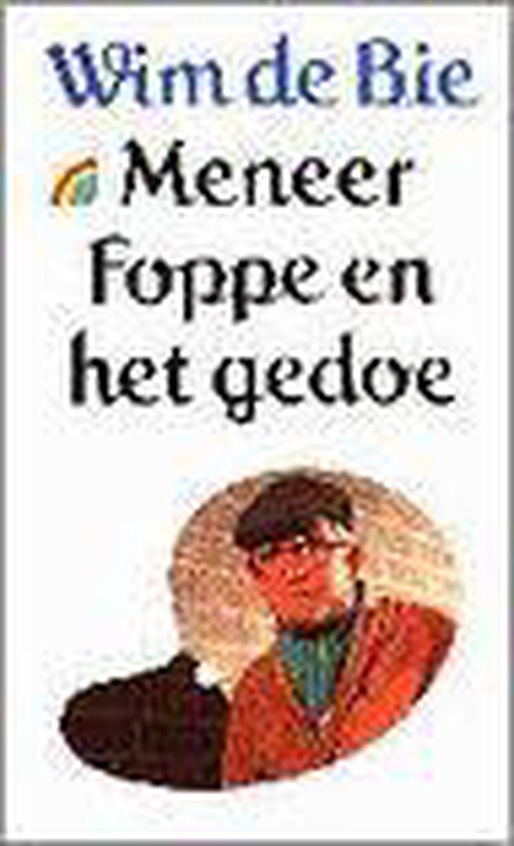 boekenbalie_9789041700438_cover Meneer Foppe en het gedoe / Rainbow pocketboeken / 280