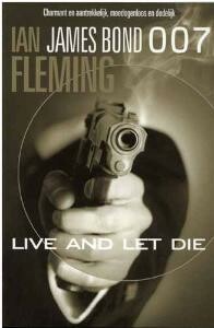 Live and let die / James Bond 007