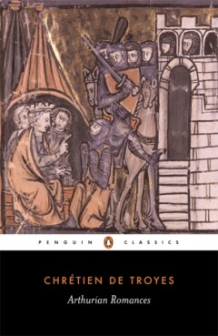 Penguin Classics: Arthurian Romances