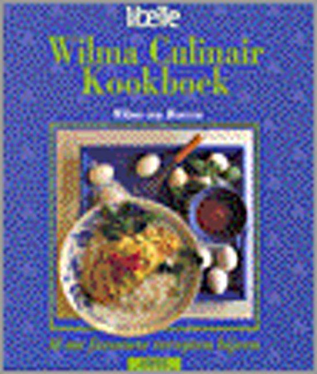 W. van Hoeven Wilma Culinair Kookboek