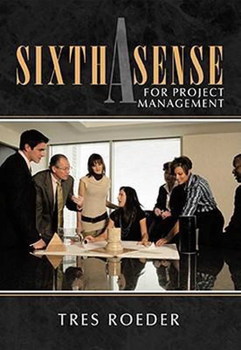 A Sixth Sense for Project Management