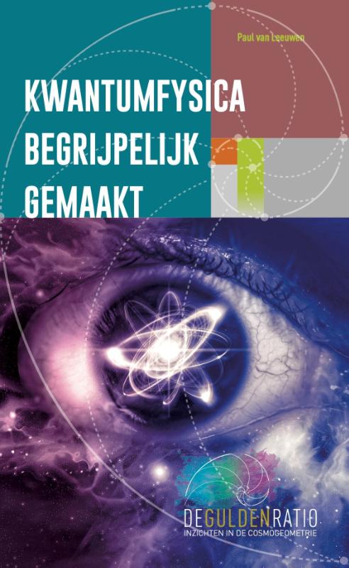 boekenbalie_9789493071872_cover Kwantumfysica begrijpelijk gemaakt / De Gulden Snede Reeks / 1