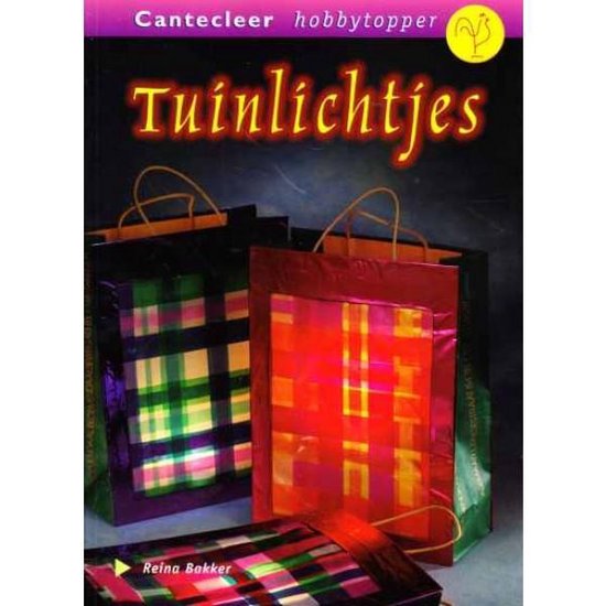 Tuinlichtjes / Cantecleer hobbytopper
