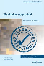 Onderzoeksreeks Politieacademie - Plankzaken opgeruimd