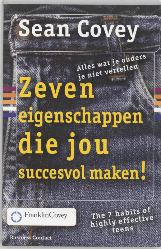 Zeven eigenschappen die jou succesvol maken! / Persoonlijke vaardigheden