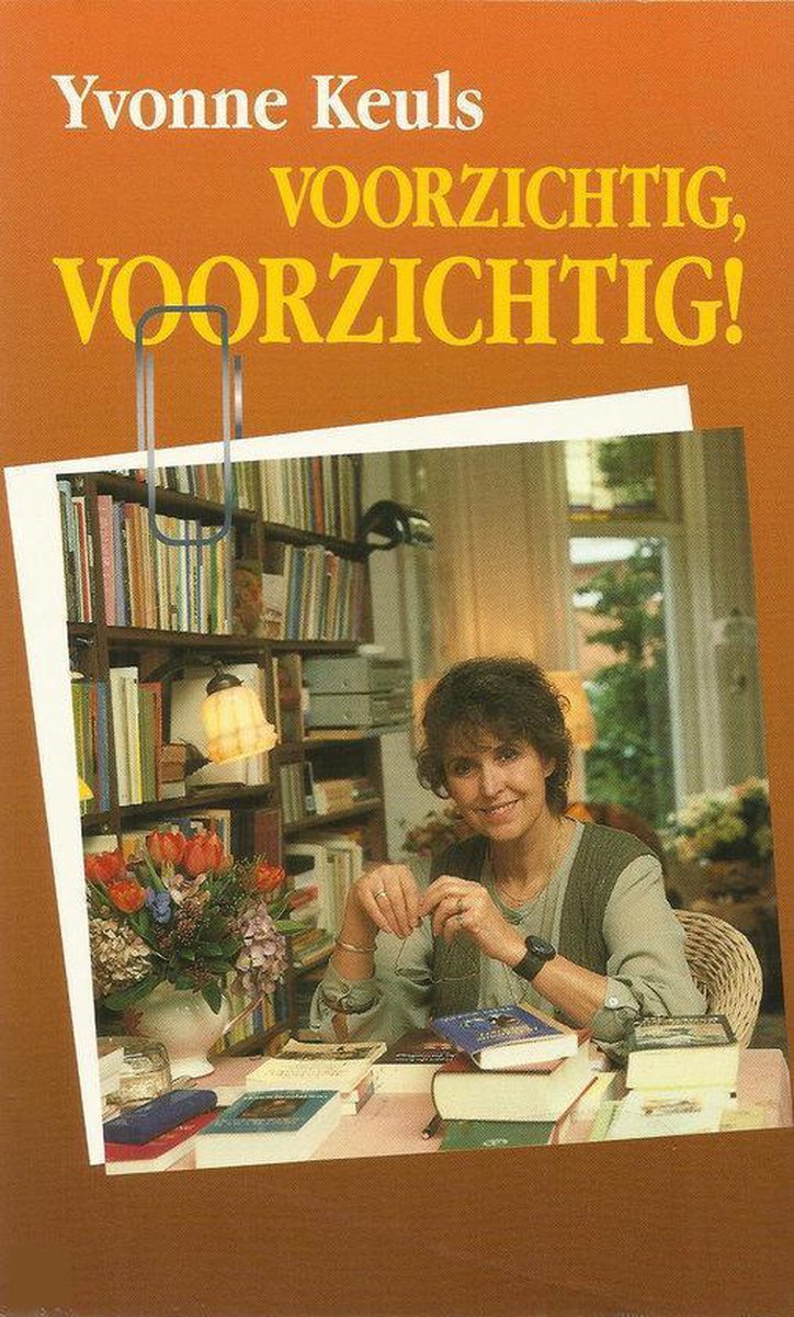 Yvonne Keuls Voorzichtig, Voorzichtig! thumbnail