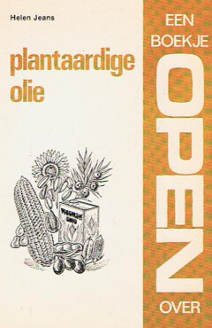 Een boekje open over plantaardige olie / Een boekje open over