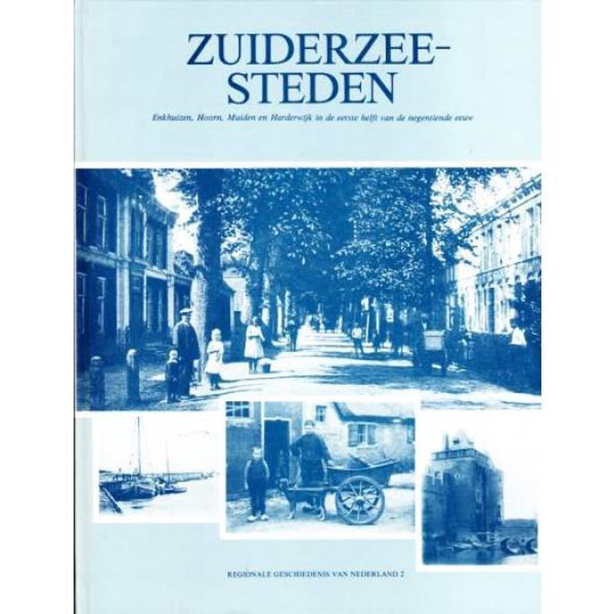 Zuiderzeesteden / Regionale geschiedenis van Nederland / 2