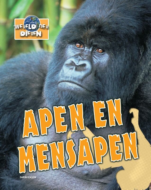 Sarah Eason Apen En Mensapen / Wereld Der Dieren