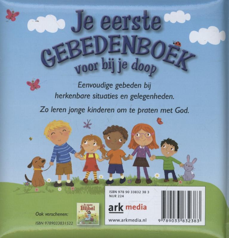 JE EERSTE GEBEDENBOEK VOOR BIJ JE DOOP JE EERSTE GEBEDENBOEK VOOR BIJ JE DOOP achterkant