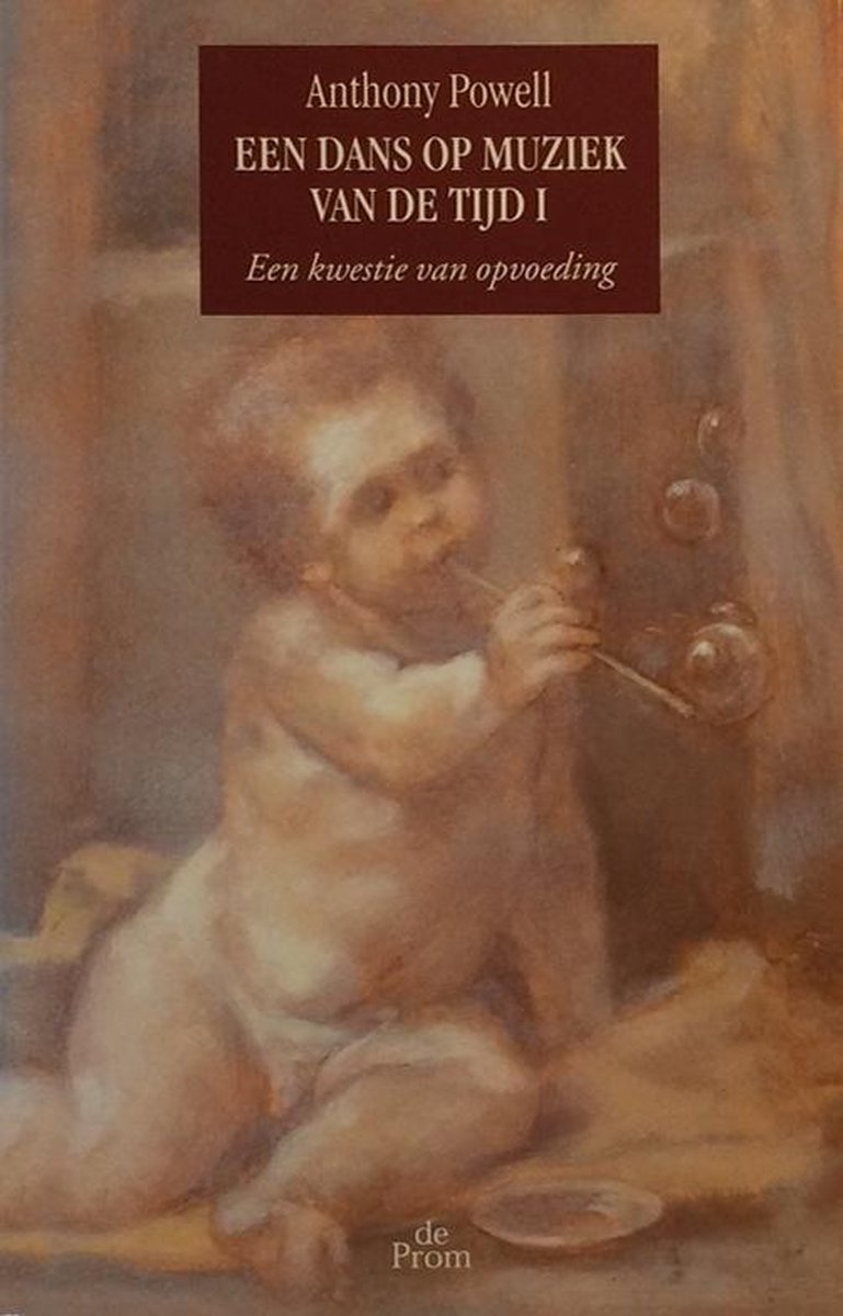 A. Powell Een Kwestie Van Opvoeding / Een Dans Op Muziek Van De Tijd / I Lente
