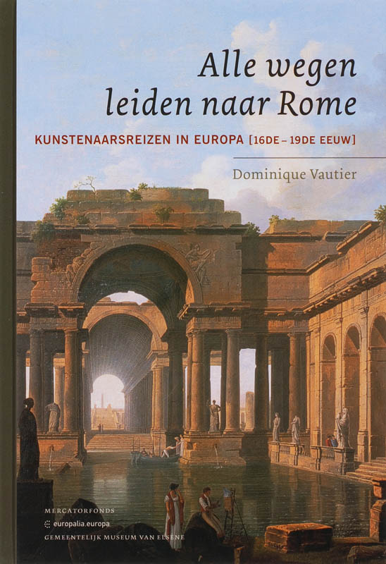 Alle Wegen Leiden Naar Rome