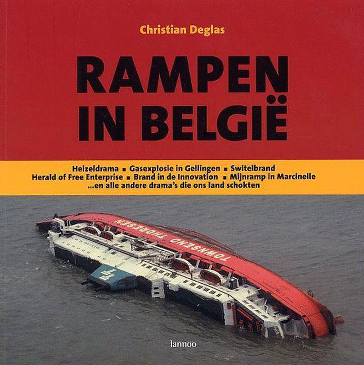 C. Deglas Rampen In België