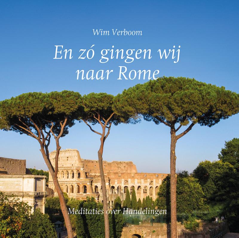 En zó gingen wij naar Rome