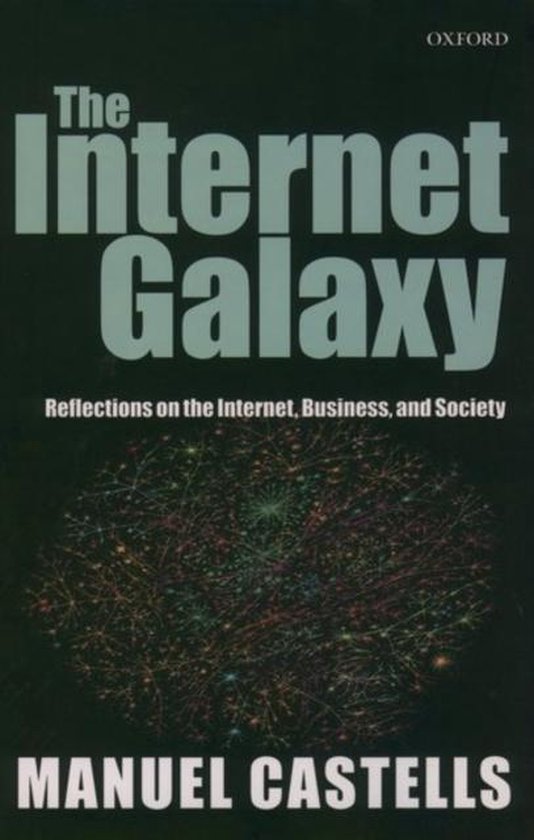 Clarendon Lectures in Management Studies-The Internet Galaxy