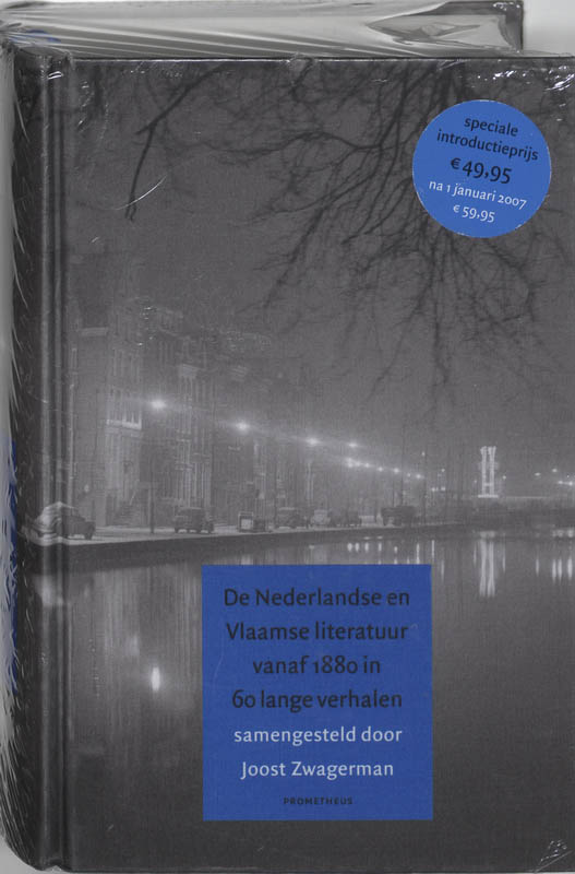 De Nederlandse En Vlaamse Literatuur Vanaf 1880 In 60 Lange Verhalen