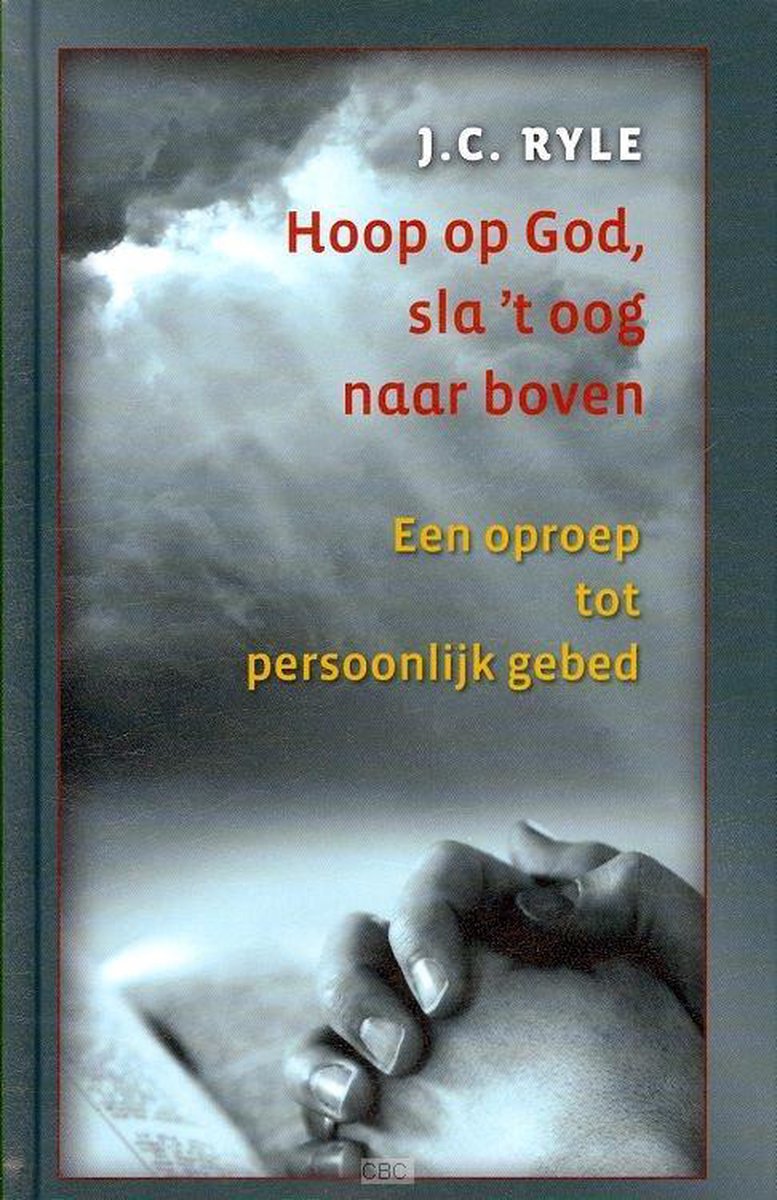 J.c. Ryle Hoop Op God, Sla 'T Oog Naar Boven