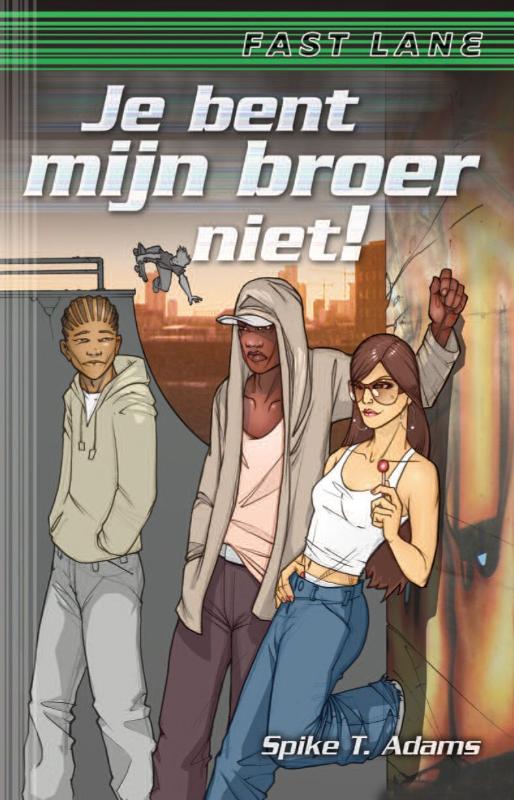 Je bent mijn broer niet! / druk 1