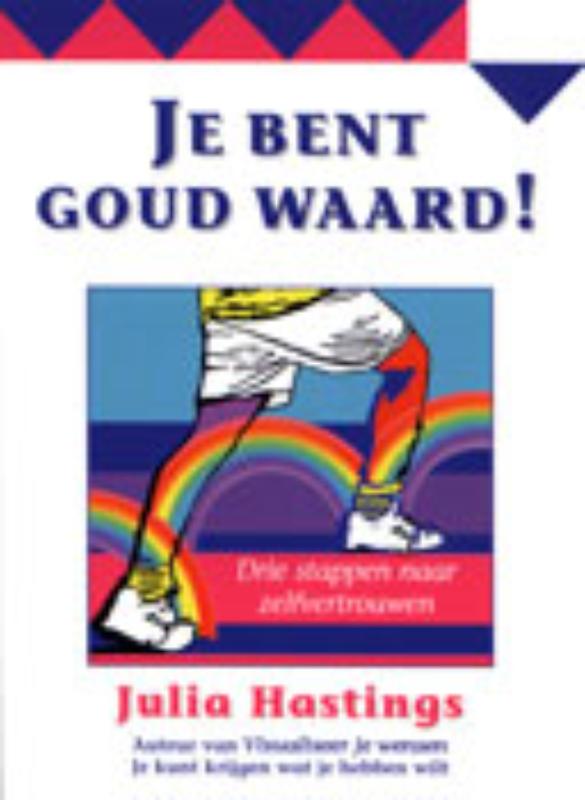 J. Hastings Je Bent Goud Waard !