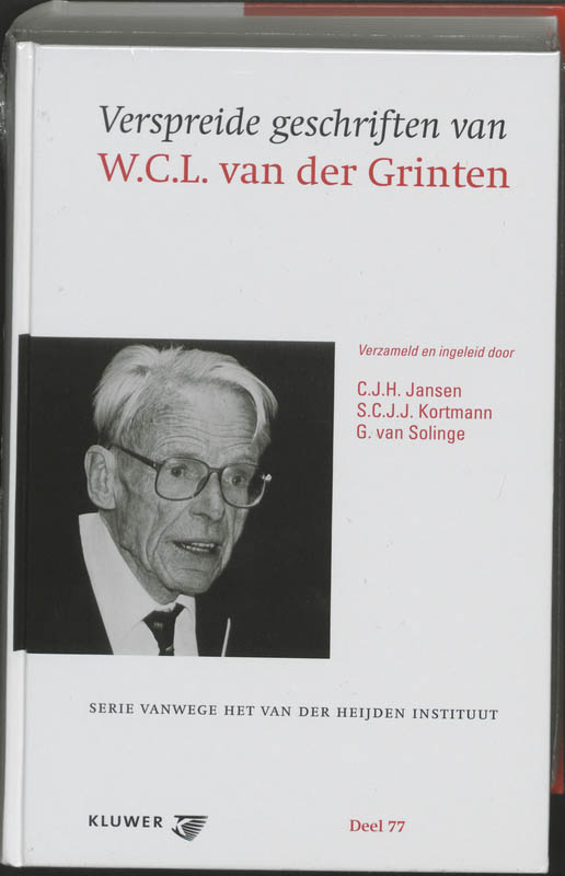 Verspreide geschriften van W.C.L.van der Grinten / Serie vanwege het Van der Heijden Instituut te Nijmegen / 77
