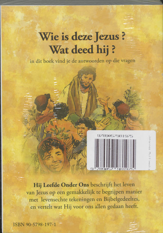 WIE IS DEZE MAN JEZUS - HIJ LEEFDE ONDER ONS  3ex. achterkant