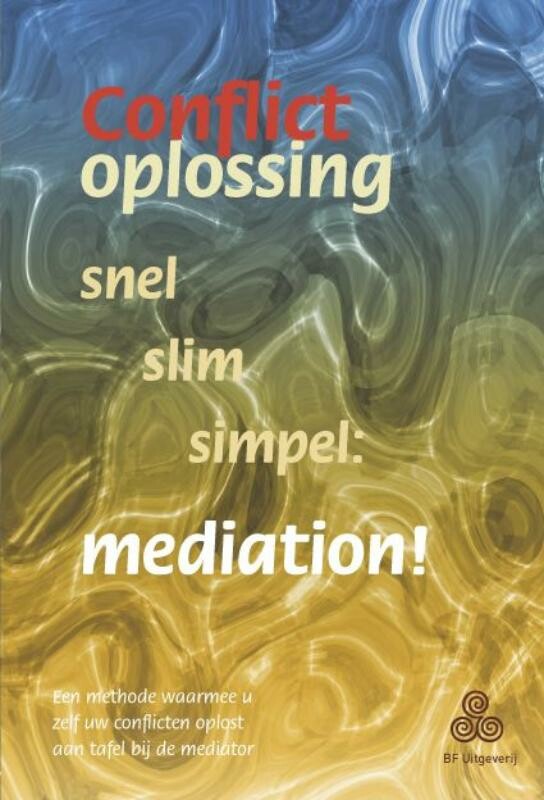 boekenbalie_9789076277035_cover CONFLICTOPLOSSING SNEL SLIM SIMPEL MEDIA