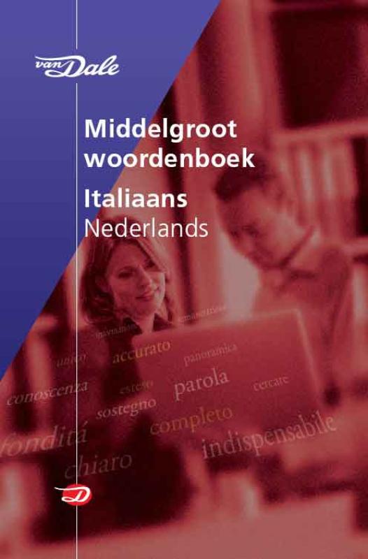 Van Dale Middelgrote Woordenboeken Van Dale Zanichelli Middelgroot Woordenboek Italiaans Nederlands / Van Dale Middelgrote Woordenboeken
