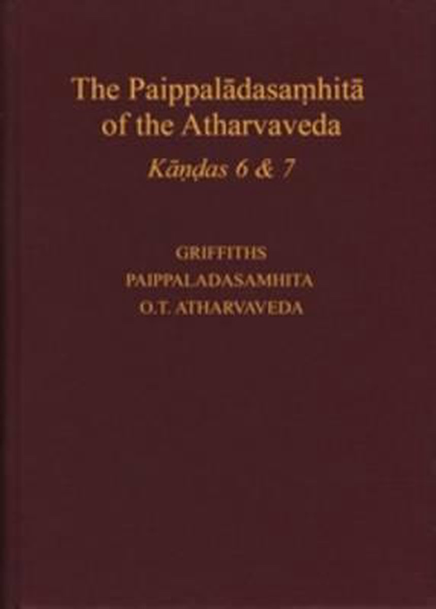 The Paippal Dasa Hit of the Atharvaveda: A New Edition with Translation and Commentary