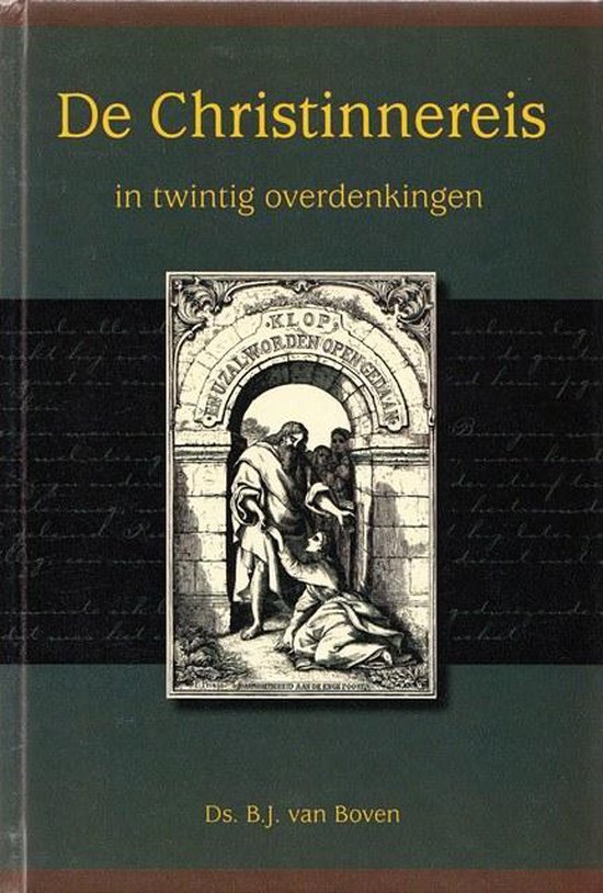 Boven, ds. B.J. van - Christinnereis in 20 overdenkingen