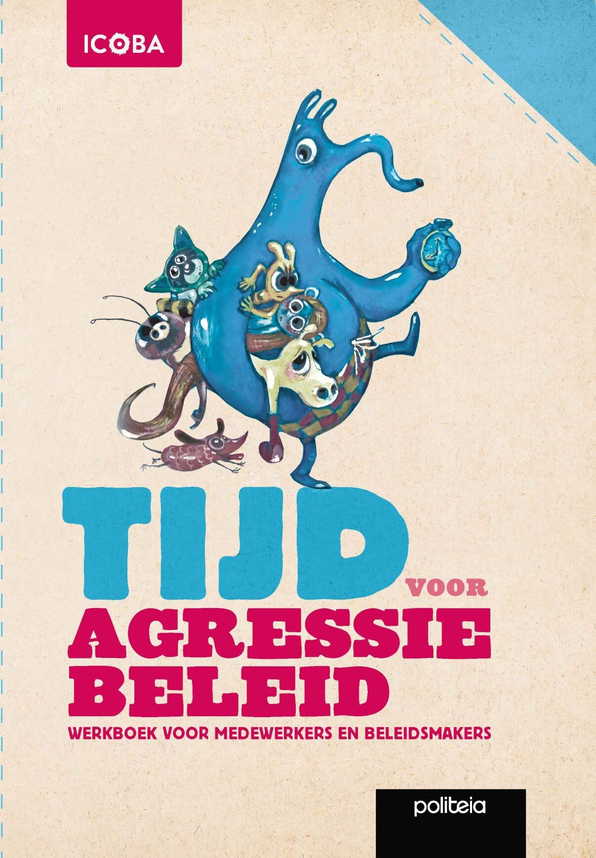 Tijd voor agressiebeleid