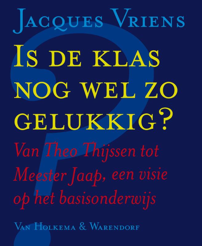 boekenbalie_9789047503385_cover Is de klas nog wel zo gelukkig ?