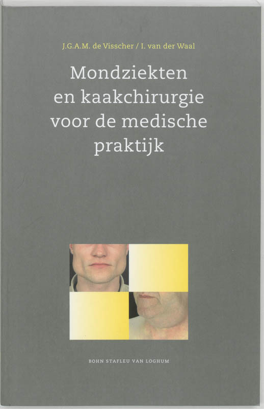 J.G.A.M. de Visscher Mondziekten En Kaakchirurgie Voor De Medische Praktijk