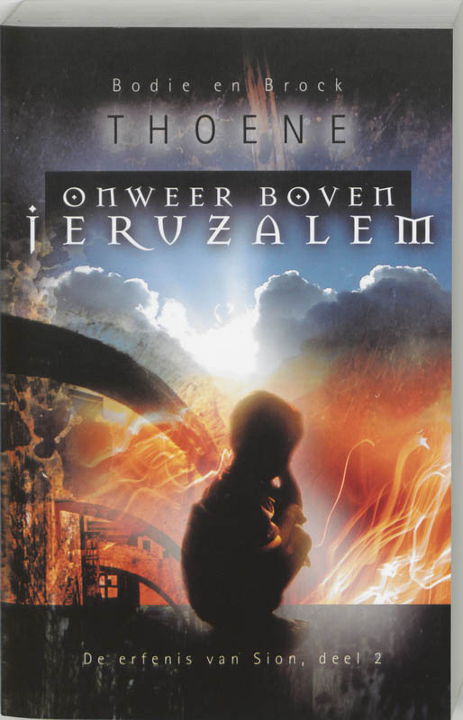 B. Thoene De Erfenis Van Sion 2 Onweer Boven Jeruzalem