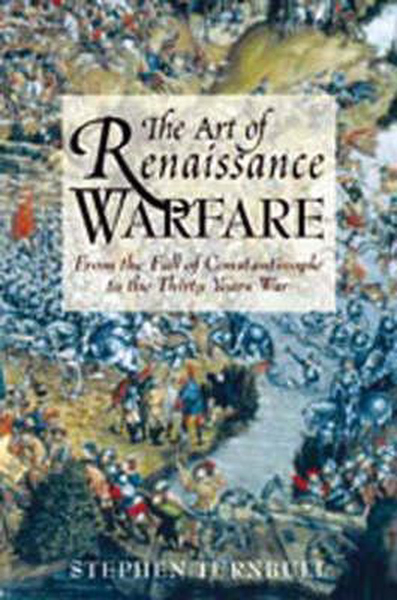 The Art of Renaissance Warfare