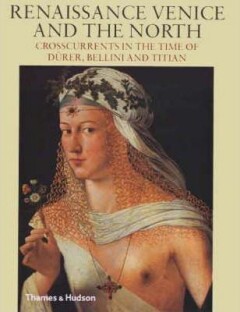 Renaissance Venice and the North