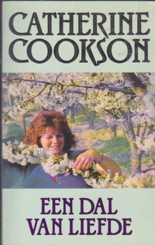 Catherine Cookson Een Dal Van Liefde / Parelpockets